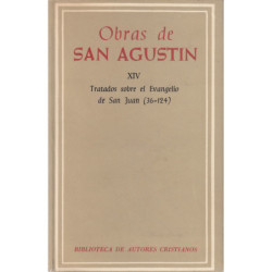 OBRAS DE SAN AGUSTIN Tomo XIV: TRATADOS SOBRE EL EVANGELIO DE SAN JUAN (36-124)