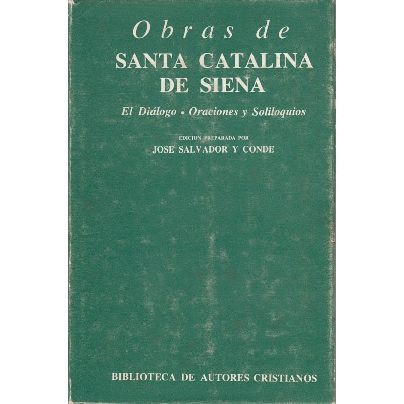 OBRAS DE SANTA CATALINA DE SIENA (El Diálogo - Oraciones y Soliloquios)