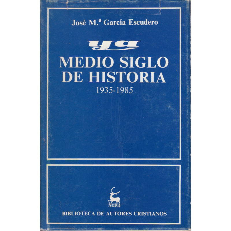 YA. MEDIO SGLO DE HISTORIA (1935-1985)