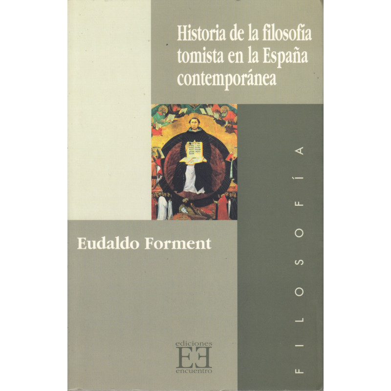 HISTORIA DE LA FILOSOFÍA TOMISTA EN LA ESPAÑA CONTEMPORÁNEA