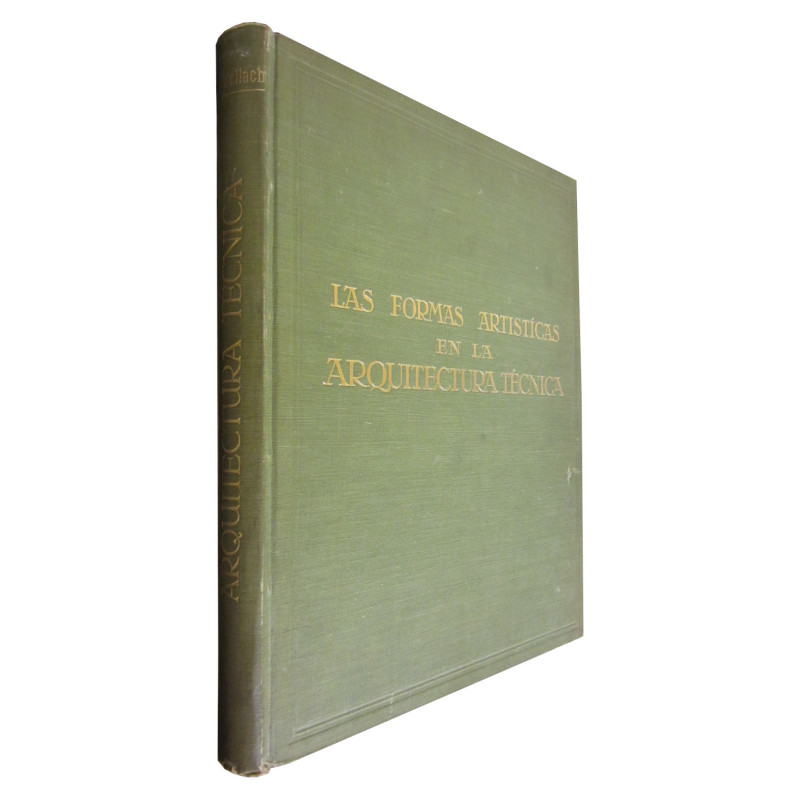 LAS FORMAS ARTÍSTICAS EN LA ARQUITECTURA TÉCNICA Tratado de Ingeniería Estética