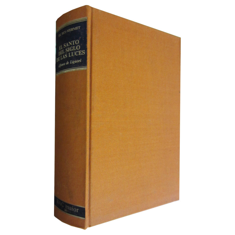 EL SANTO DEL SIGLO DE LAS LUCES Alfonso de Liguori (1696-1787)