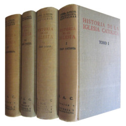 HISTORIA DE LA IGLESIA CATÓLICA En sus cuatro grandes edades: Antigua, Media, Nueva, Moderna (OBRA COMPLETA en 4 Tomos)