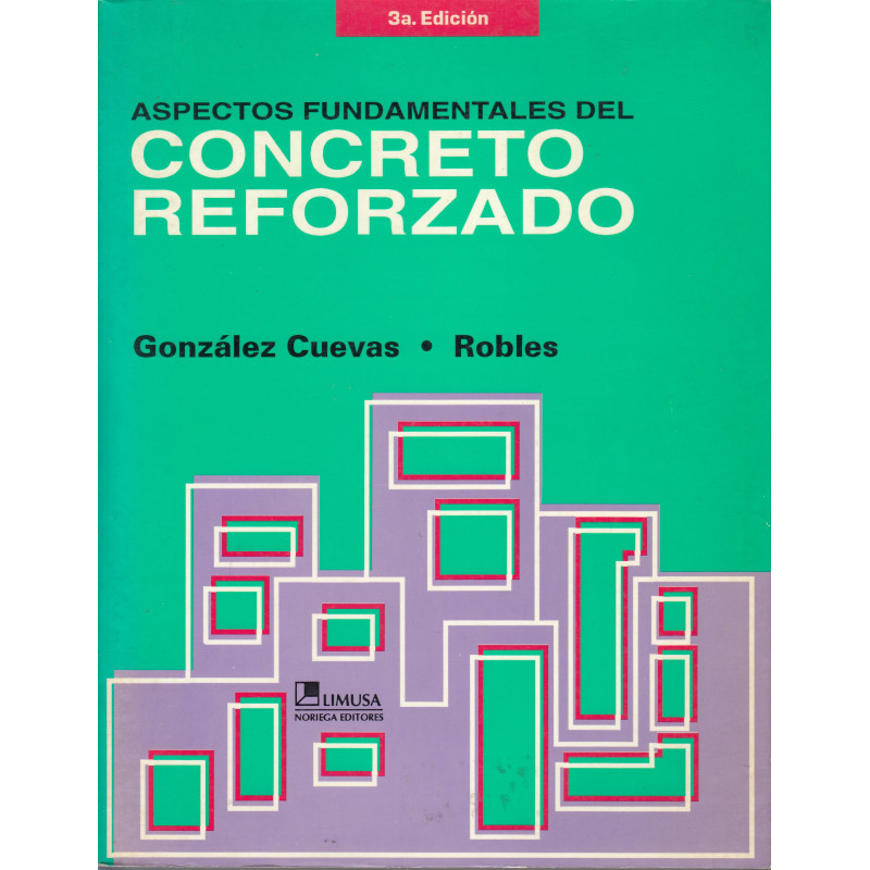 ASPECTOS FUNDAMENTALES DEL CONCRETO REFORZADO