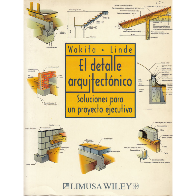 EL DETALLE ARQUITECTÓNICO Soluciones para un proyecto ejecutivo