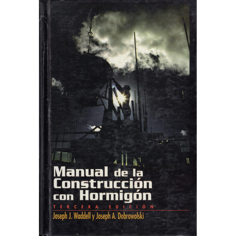 MANUAL DE LA CONSTRUCCIÓN CON HORMIGÓN