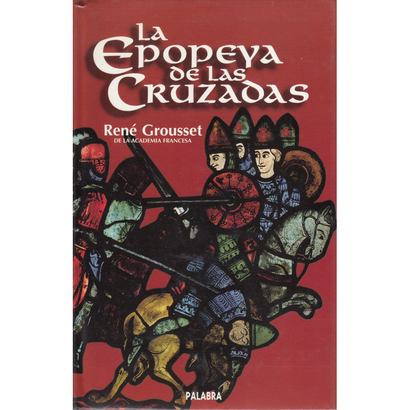LA EPOPEYA DE LAS CRUZADAS