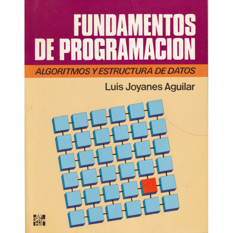 FUNDAMENTOS DE PROGRAMACIÓN Algoritmos y Estructura de Datos