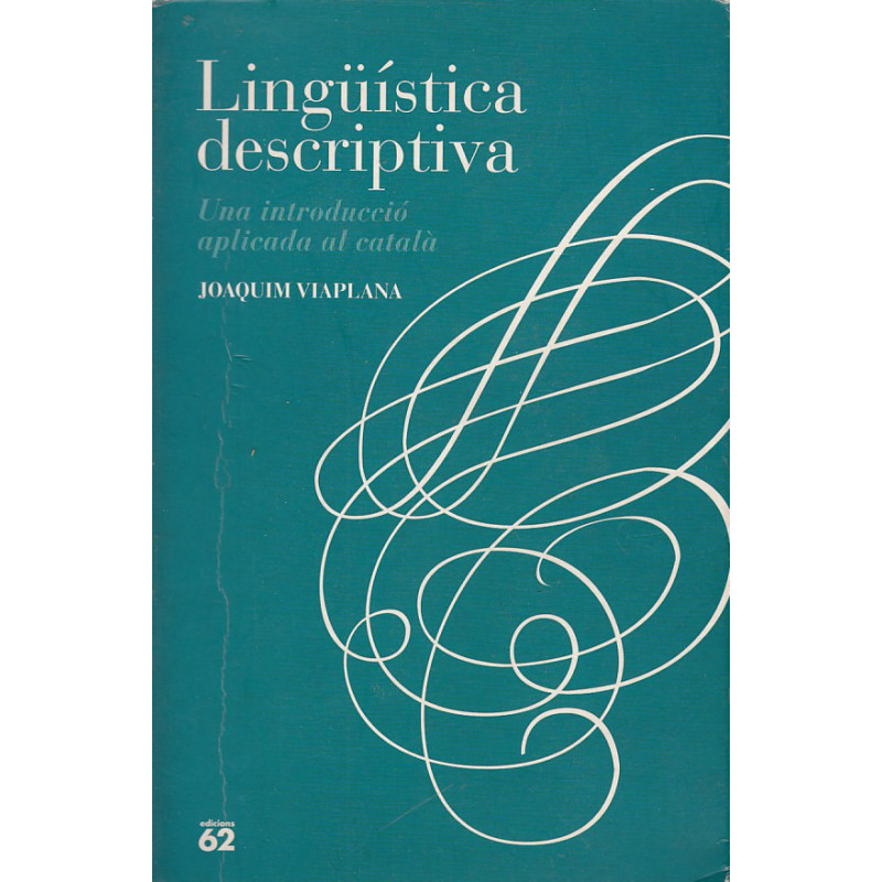 LINGÜÍSTICA DESCRPTIVA Una introdució aplicada la català