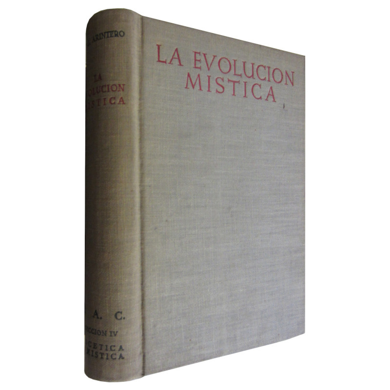 LA EVOLUCIÓN MÍSTICA En el desenvolvimiento y la vitalidad de la Iglesia