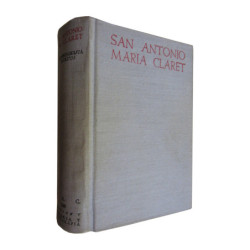 SAN ANTONIO MARÍA CLARET Escritos Autobiograficos y Espirituales