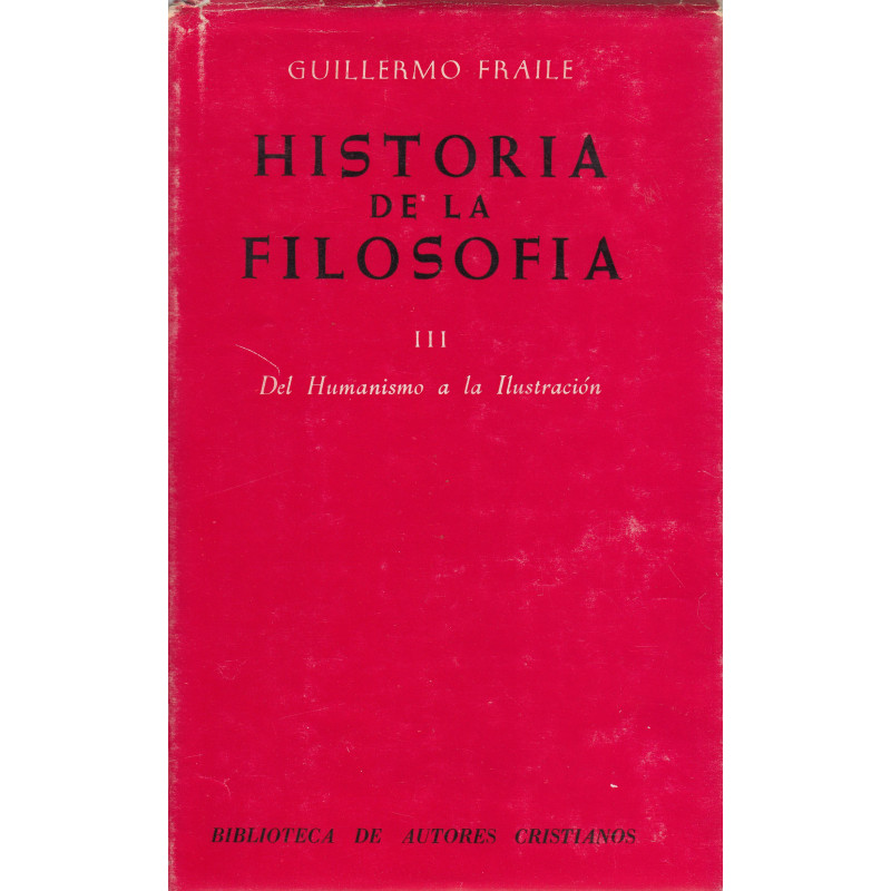 HISTORIA DE LA FILOSOFÍA III: Del Humanismo a la Ilustración (Siglos XV-XVIII)