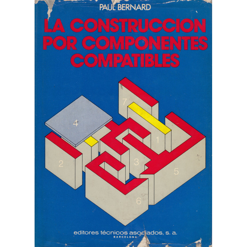 LA CONSTRUCCIÓN POR COMPONENTES COMPATIBLES