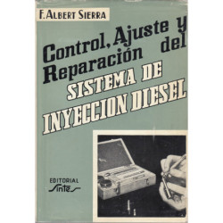 CONTROL, AJUSTE Y REPARACIÓN DEL SISTEMA DE INYECCIÓN DIESEL