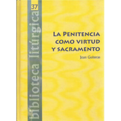 LA PENITENCIA COMO VIRTUD Y SACRAMENTO