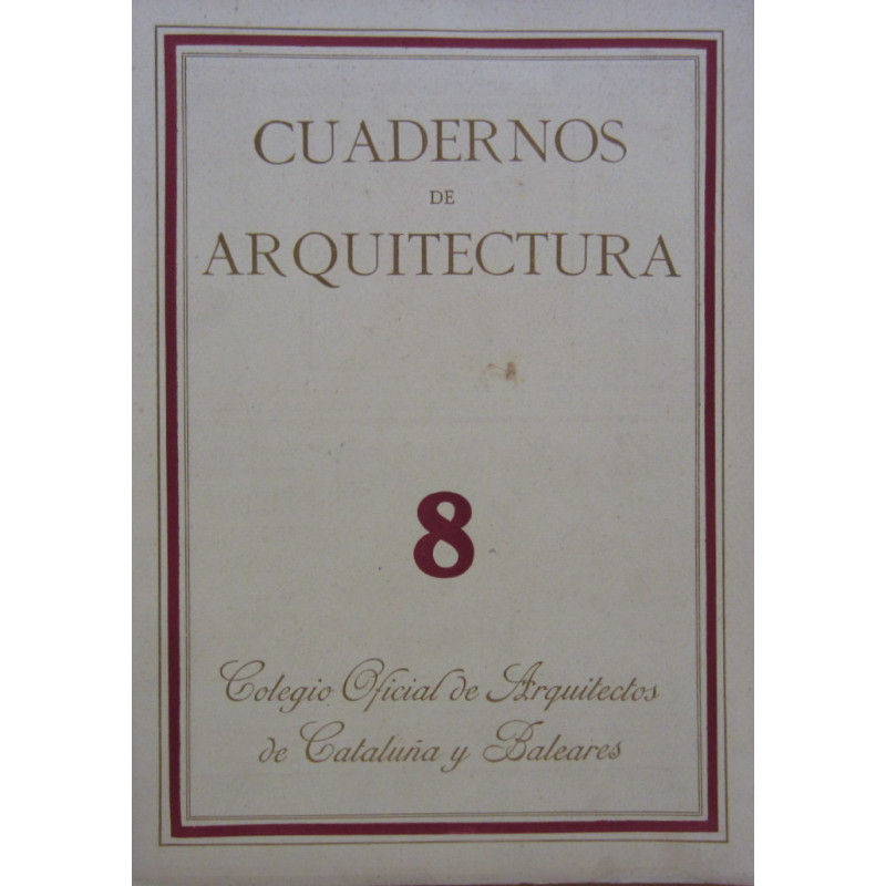 CUADERNOS DE ARQUITECTURA 8. Año 4 N.º 8 - Diciembre 1947
