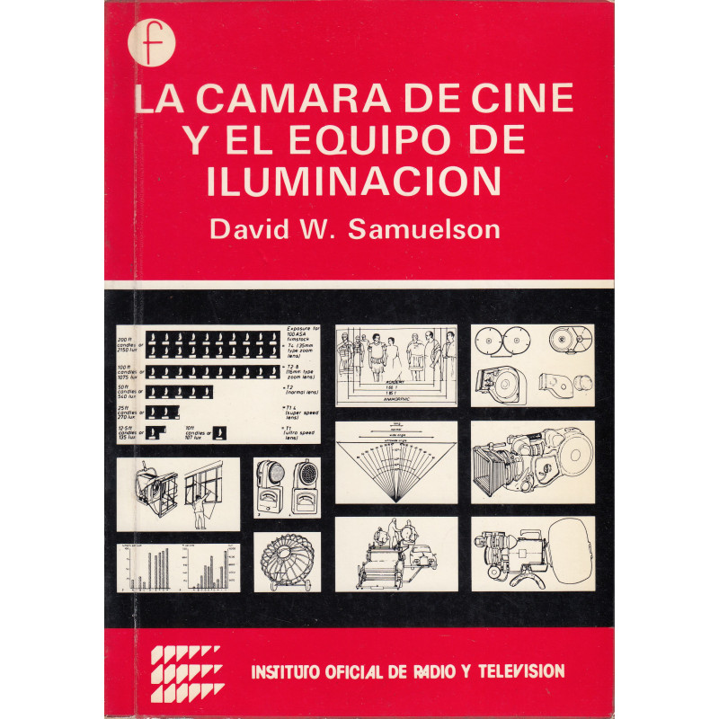 LA CAMARA DE CINE Y EL EQUIPO DE ILUMINACIÓN