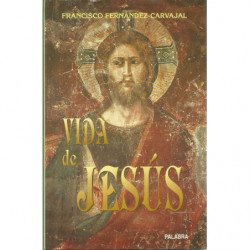 VIDA DE JESÚS (De acuerdo con los relatos Evangélicos)