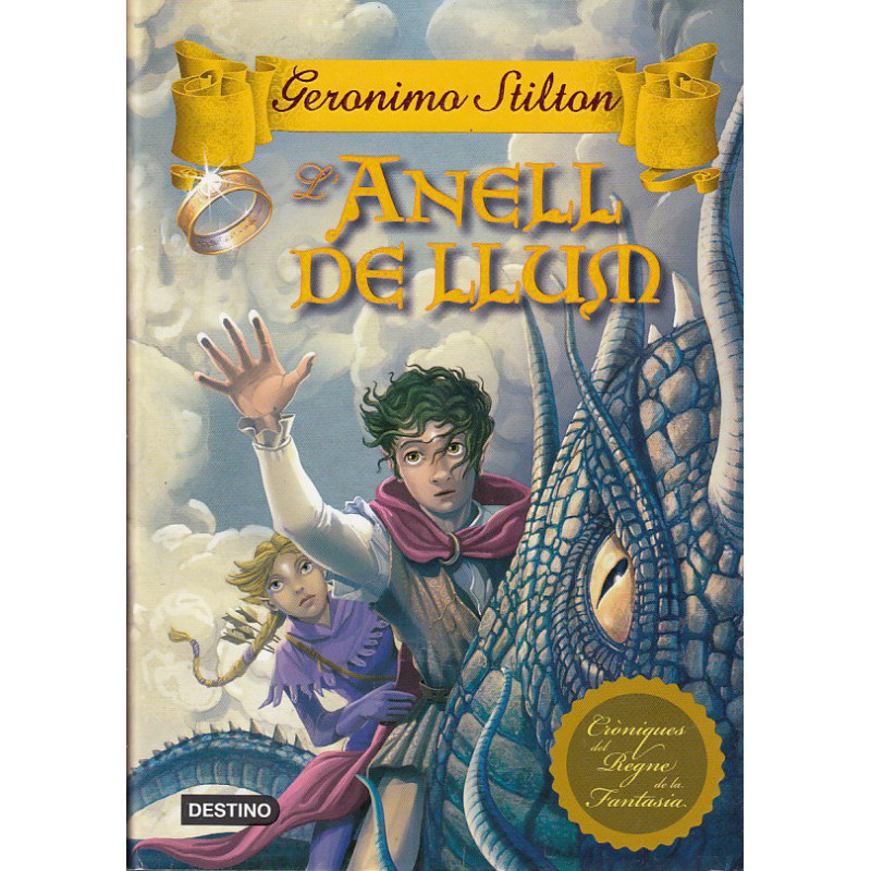 L'ANELL DE LLUM Cròniques del Regne de la Fantasia 4