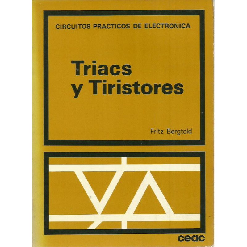TRIACS Y TIRISTORES CIRCUITOS PRACTICOS DE ELECTRONICA