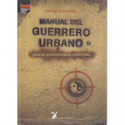 MANUAL DEL GUERRERO URBANO Guía de Supervivencia Espiritual