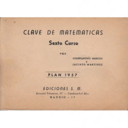 CLAVE DE MATEMÁTICAS Sexto Curso PLAN 1957