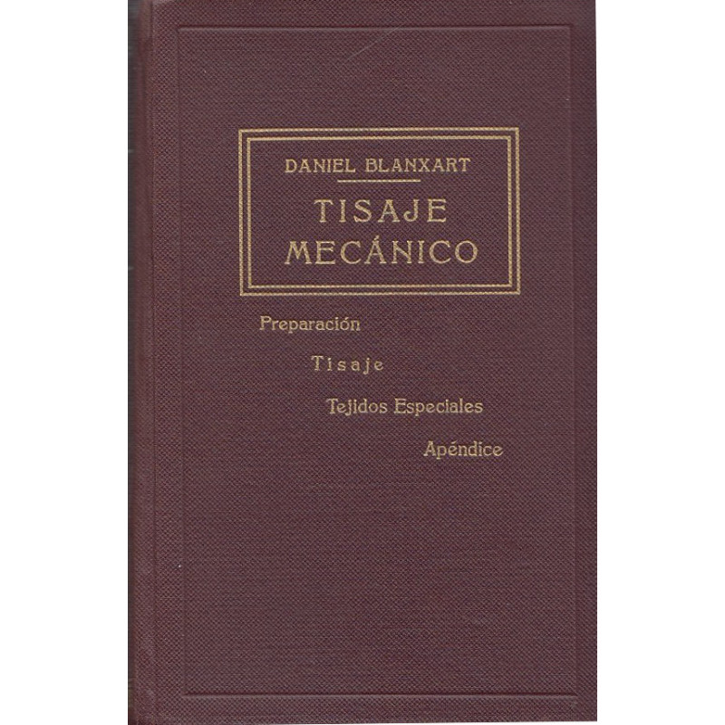 TISAJE MECÁNICO Preparación - Tisaje - Tejidos Especiales - Apéndice