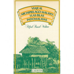 VIAJE AL ARCHIPIELAGO MALAYO I. LAS ISLAS INDO-MALAYAS