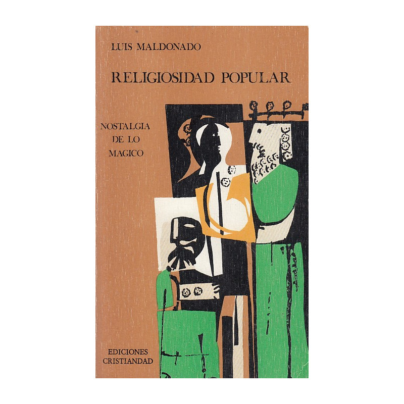 RELIGIOSIDAD POPULAR. Nostalgia de lo Mágico