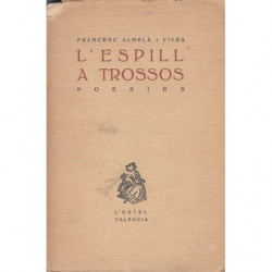 L'ESPILL A TROSSOS Poesies