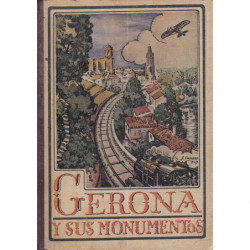 GERONA Y SUS MONUMENTOS