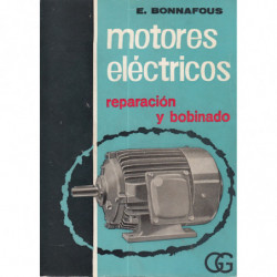 MOTORES ELÉCTRICOS Tecnología - Instalación - Reparaciones - Bobinado
