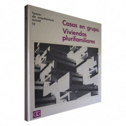 CASAS EN GRUPO. VIVIENDAS PLURIFAMILIARES