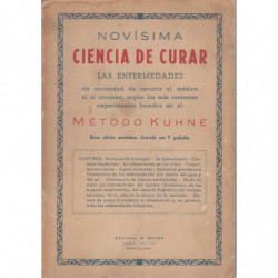 NOVISIMA CIENCIA DE CURAR LAS ENFERMEDADES por el MÉTODO KUHNE