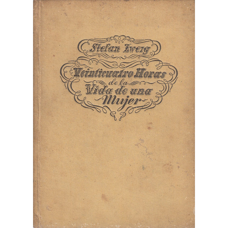 VEINTICUATRO HORAS DE LA VIDA DE UNA MUGER