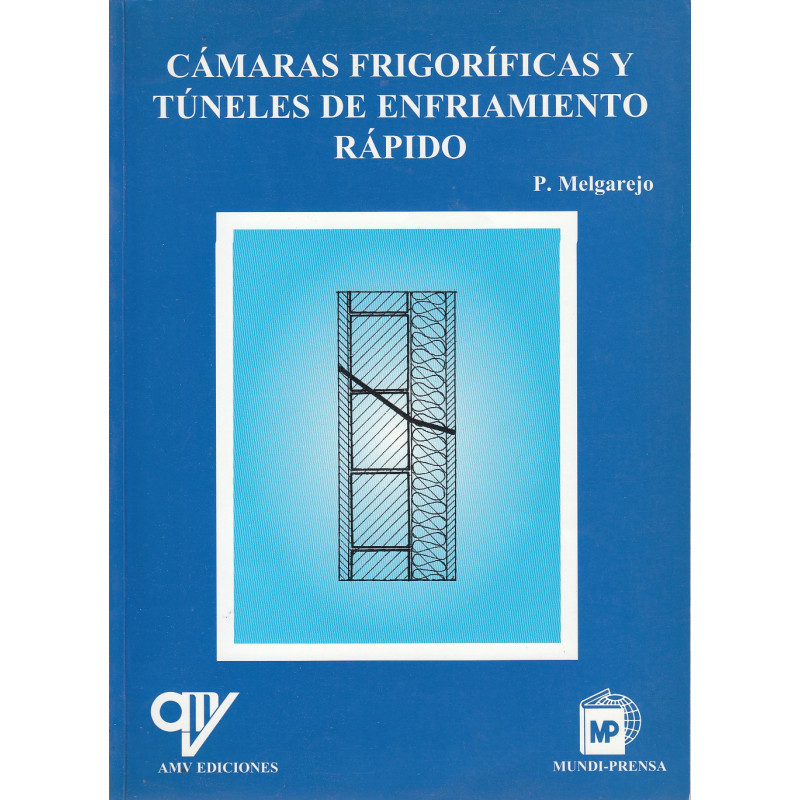 CÁMARAS FRIGORÍFICAS Y TÚNELES DE ENFRIAMIENTO RÁPIDO