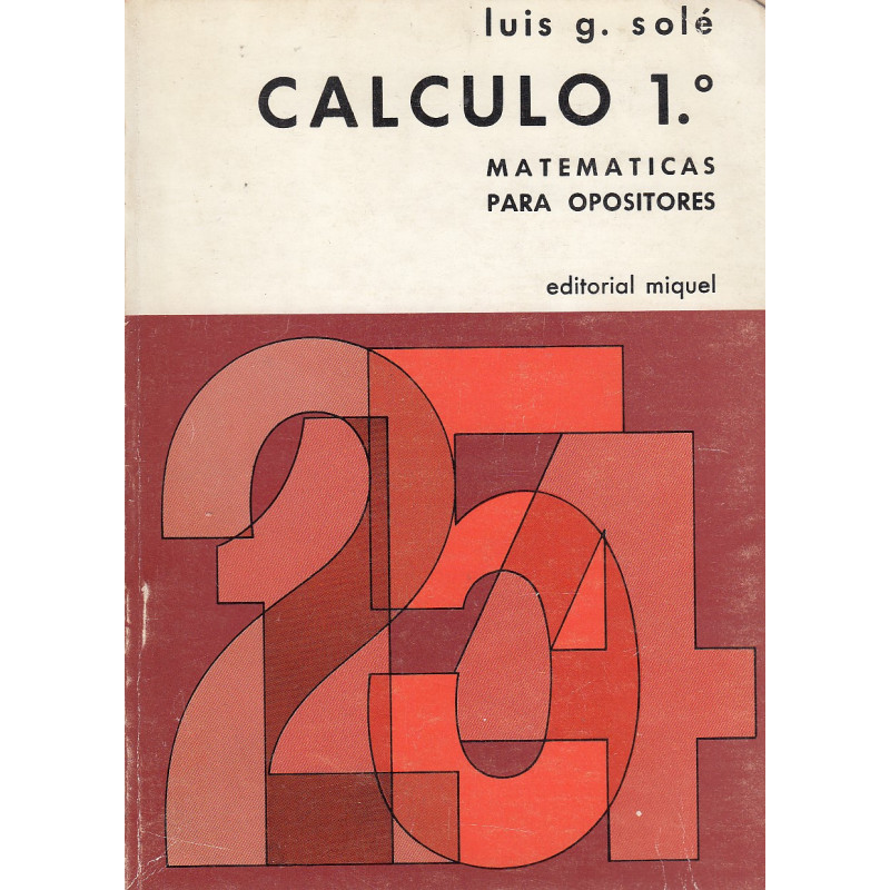 CÁLCULO 1º Matematicas para Opositores