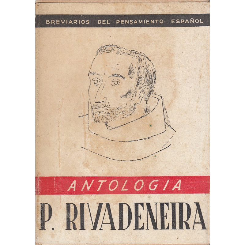 P. PEDRO DE RIVADENEIRA (ANTOLOGÍA)
