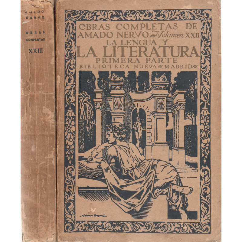 LA LITERATURA Primera y Segunda Parte. VOLUMENES XXII y XXIII respectivamente de las OBRAS COMPLETAS DE AMADO NERVO.