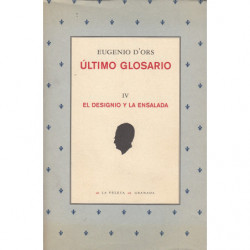 ÚLTIMO GLOSARIO IV. El Designio y La Ensalada
