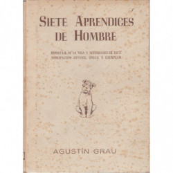 SIETE APRENDICES DE HOMBRE Reportaje de la Vida y Actividades de esta Agrupación Juvenil