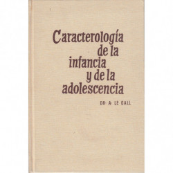 CARACTEROLOGÍA DE LA INFANCIA Y DE LA ADOLESCENCIA