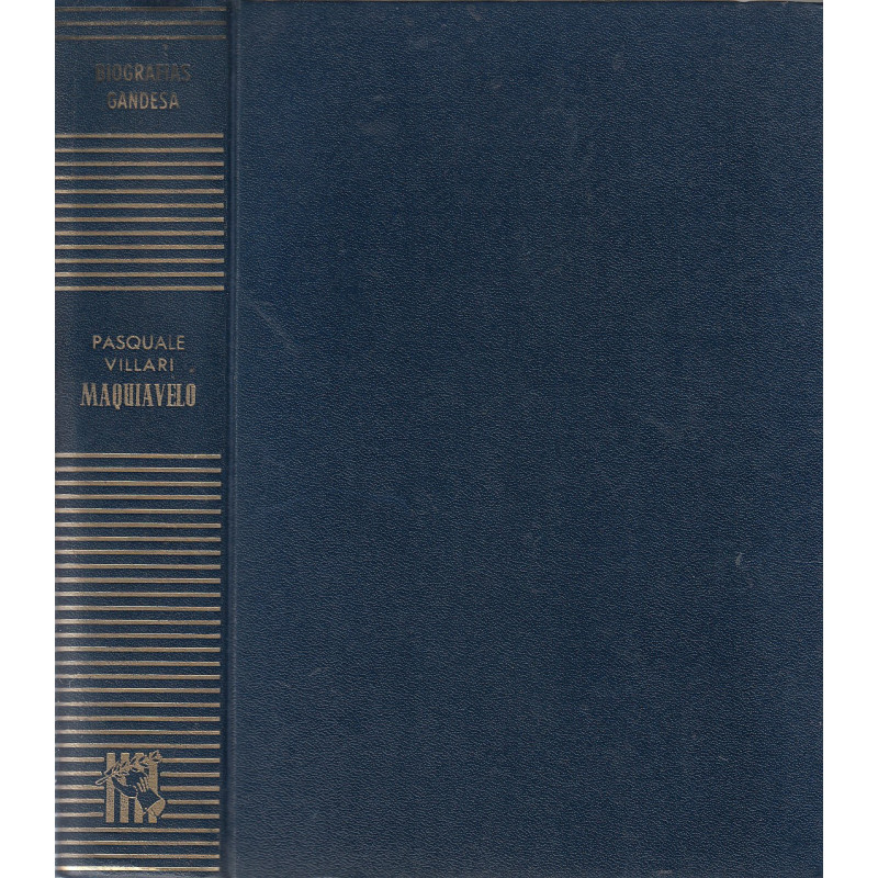 MAQUIAVELO Su Vida y Su Tiempo