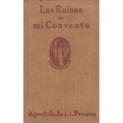 LAS RUINAS DE MI CONVENTO (Novela Contemporanea)