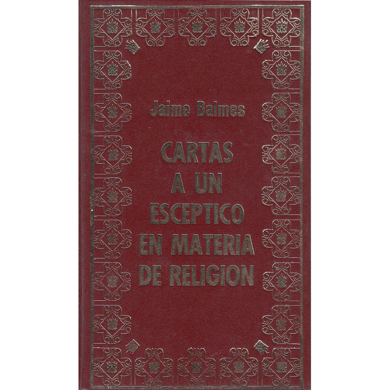 CARTAS A UN ESCEPTICO EN MATERIA DE RELIGIÓN