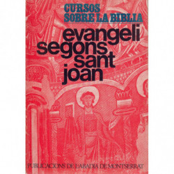 EVANGELI SEGONS SANT JOAN