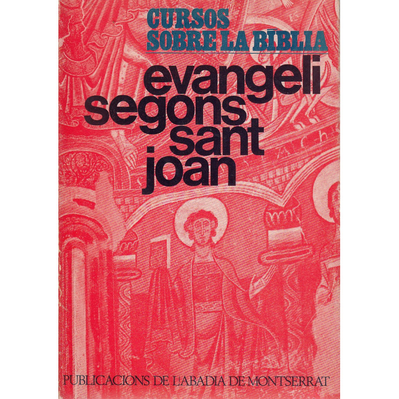 EVANGELI SEGONS SANT JOAN