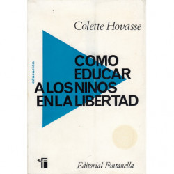 COMO EDUCAR A LOS NIÑOS EN LIBERTAD