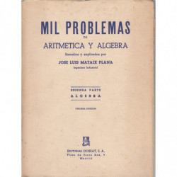 MIL PROBLEMAS DE ARITMETICA Y ALGEBRA. Segunda Parte ALGEBRA