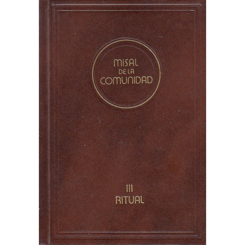 MISAL DE LA COMUNIDAD III. RITUAL DE LOS SACRAMENTOS